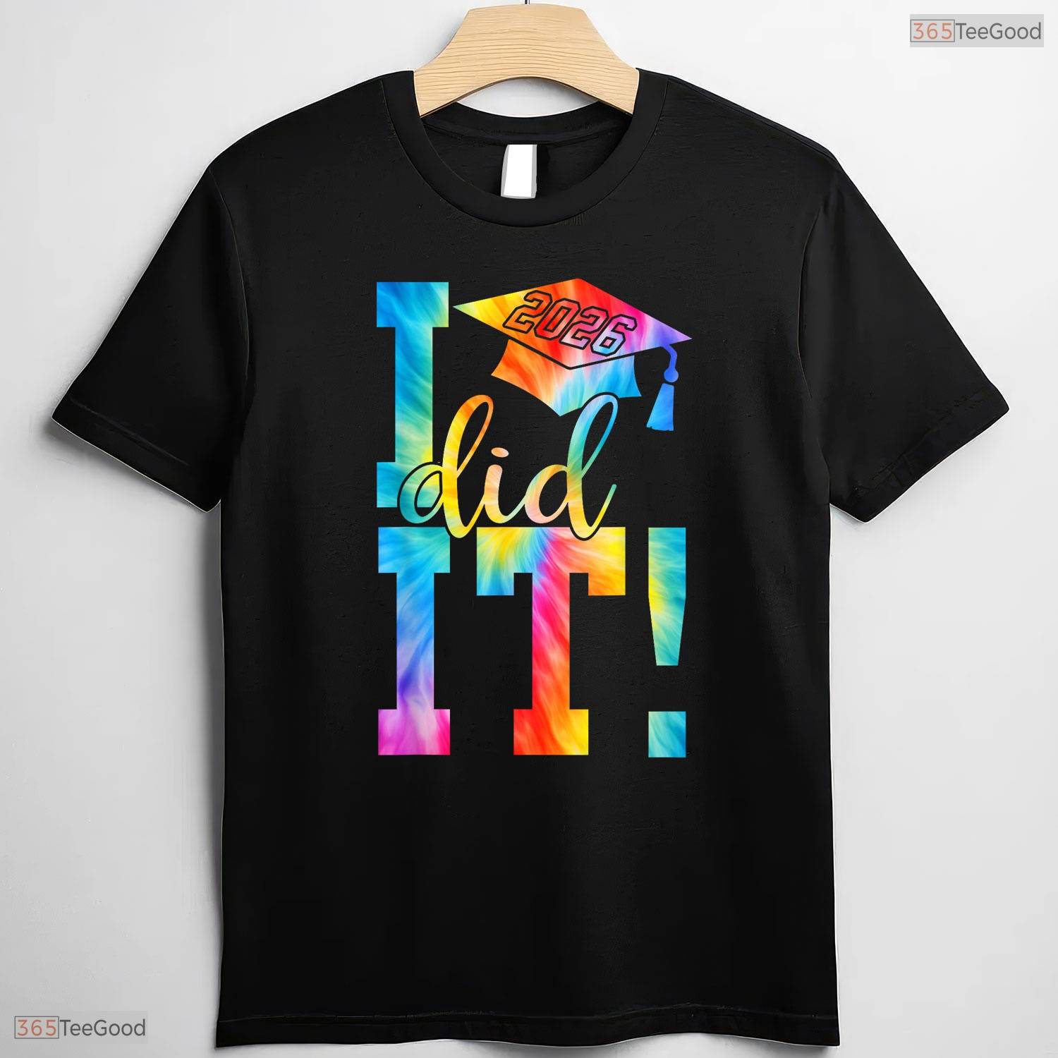 I Did It Class Of 2026 Graduate High School College Commemorative Party Shirt