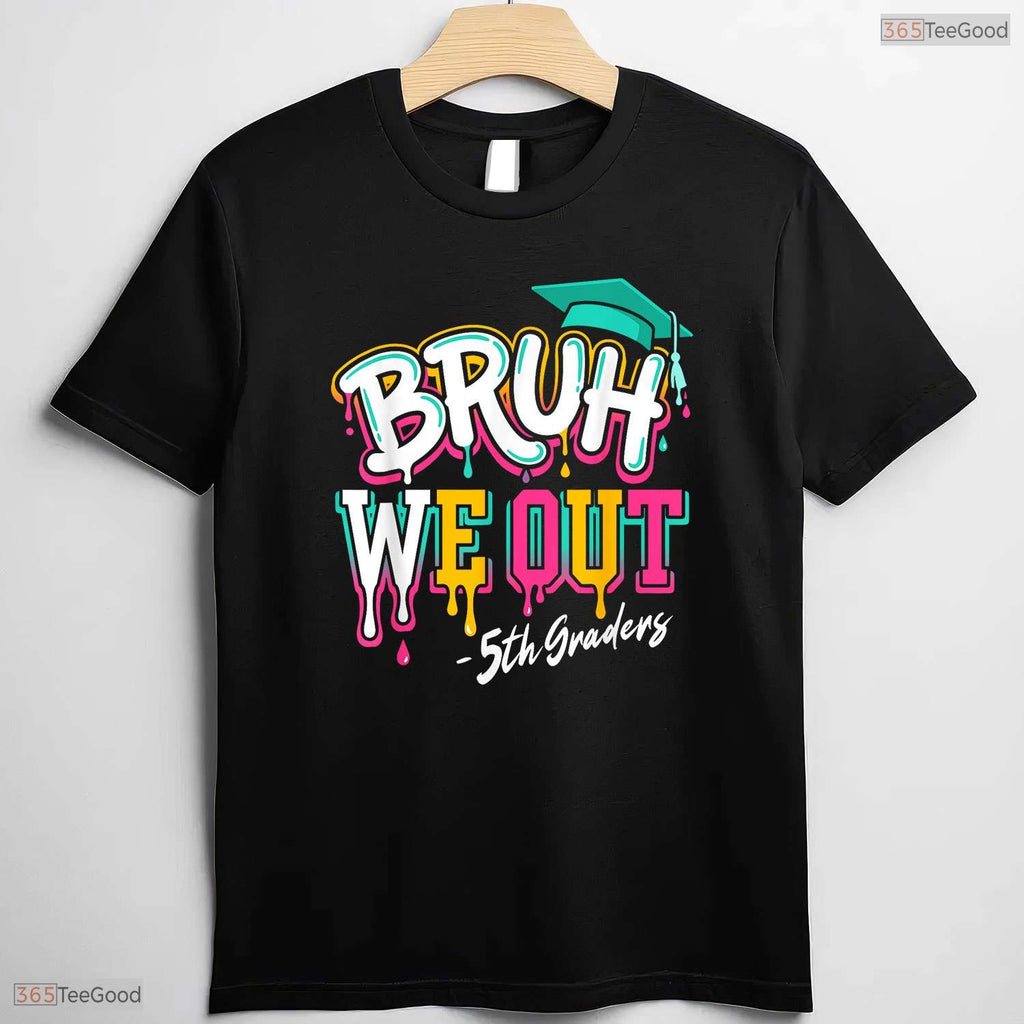 Bruh We Out 5th Grade Graduation Drip Lettering Cool Elementary Kids T-Shirt
