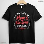 I Survived My Moms Nursing Degree Funny Nursing School Kids Graduation T-Shirt