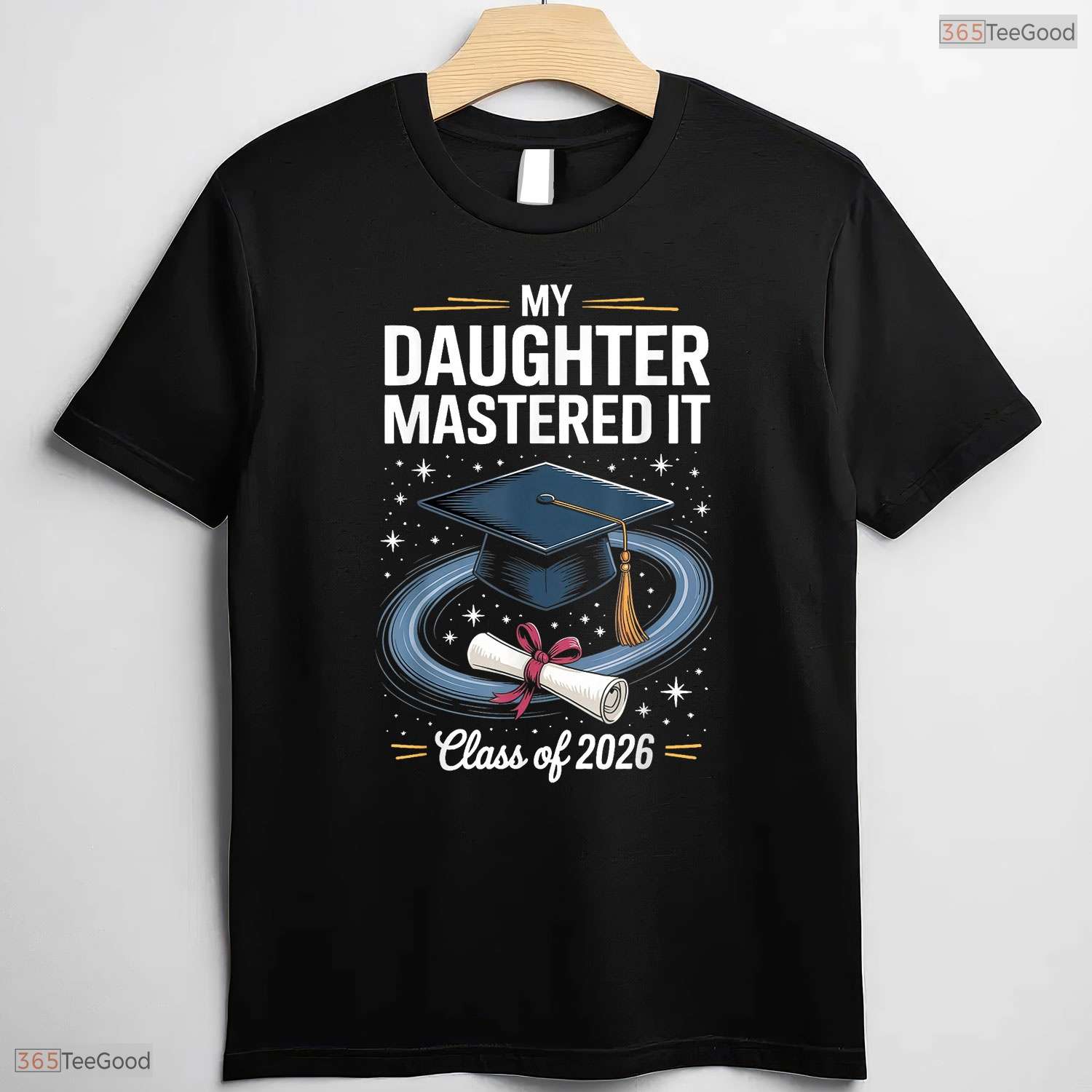 My Daughter Mastered It Masters Degree Class Of 2026 Graduation T-Shirt