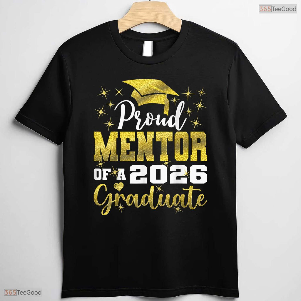 Super Proud Mentor Of A 2026 Graduate High School Senior Ceremony Graduation Shirt