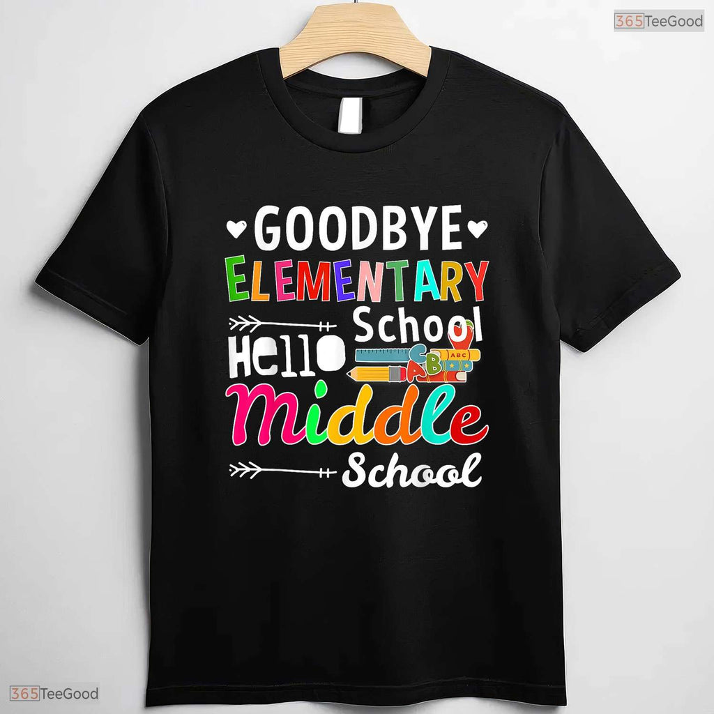 Hello Middle School Goodbye Elementary School Graduation Moving Up Ceremony T-Shirt