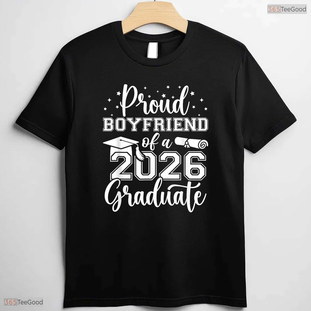 Proud Boyfriend Of A Class Of 2026 Graduate Senior High School Party Shirt