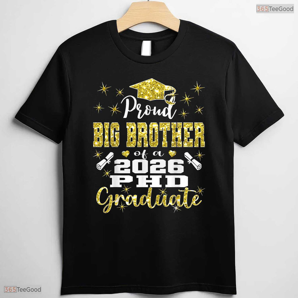 Proud Big Brother Class Of 2026 PhD Graduate Doctorate University Party T-Shirt