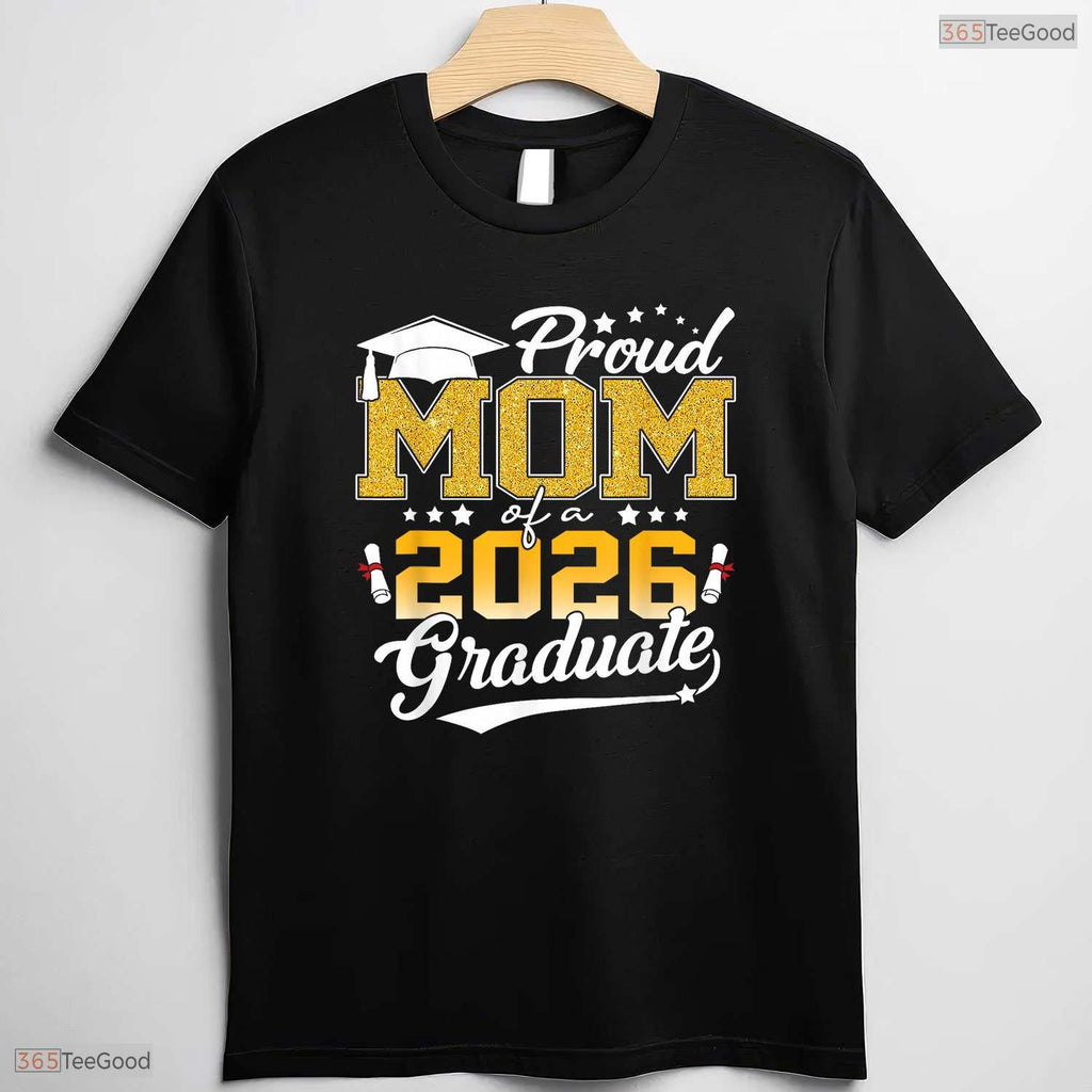 Senior Mom 2026 Proud Mother Of A Class Of 2026 Graduate Celebration T-Shirt