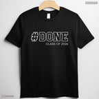 Done Senior Class Of 2026 Graduate Funny High School College Graduation Party Shirt