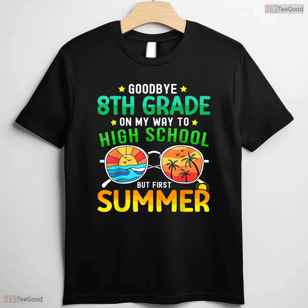 Goodbye 8th Grade Hello 9th Grade Summer Middle School Transition Graduation T-Shirt