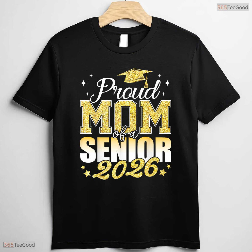 Proud Mom Of A Senior 2026 Class Of 2026 Graduate High School Family Party T-Shirt
