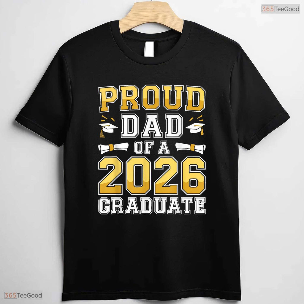 Proud Dad Of A 2026 Graduate Senior Class Matching Family Celebration Party T-Shirt