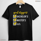Goal Digger Inspirational Education Specialist Degree EdS University Graduation Shirt