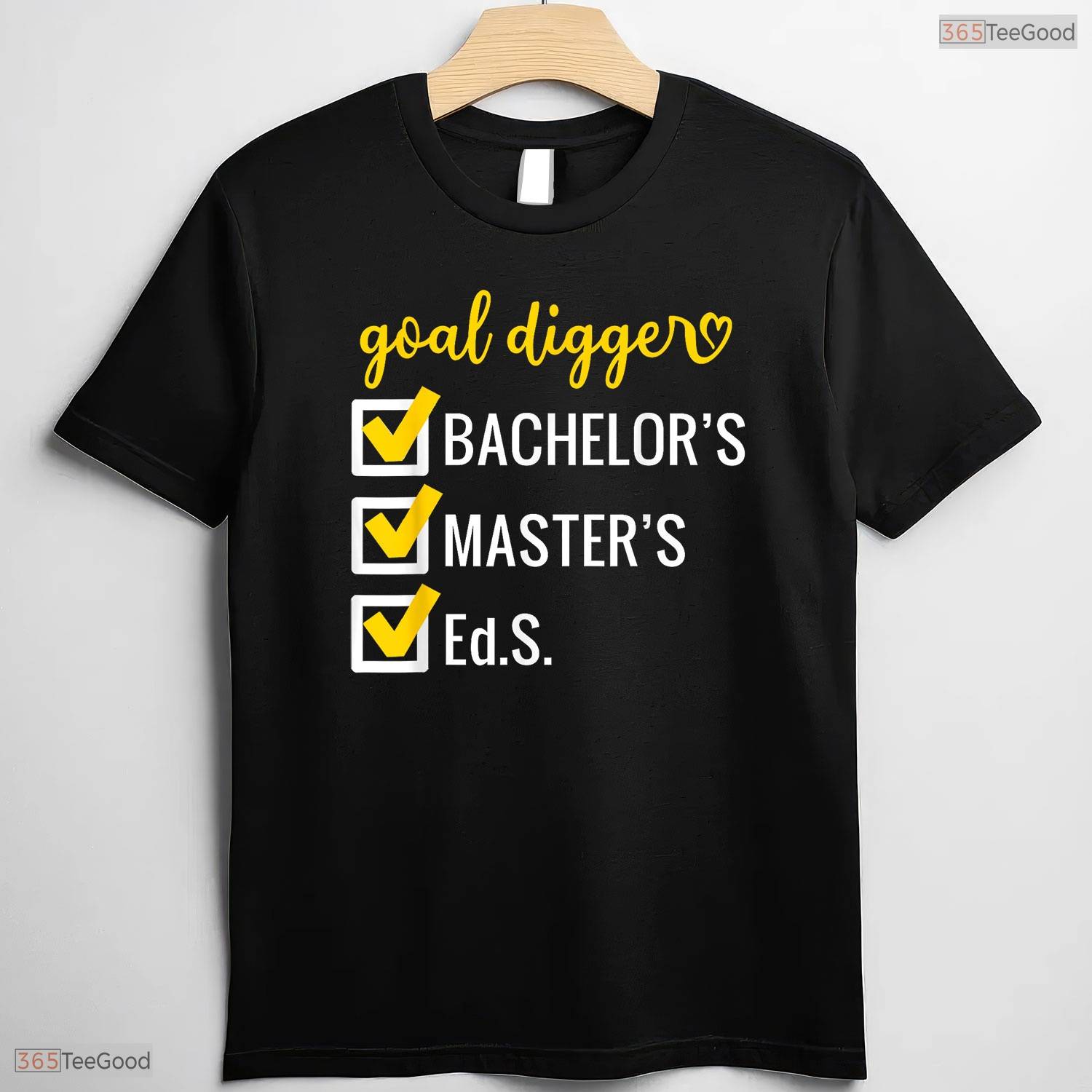 Goal Digger Inspirational Education Specialist Degree EdS University Graduation Shirt