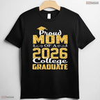 Proud Mom Of A 2026 College Graduate University Commencement Family T-Shirt