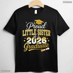 Proud Little Sister Of A Class Of 2026 Graduate Senior Family Party T-Shirt
