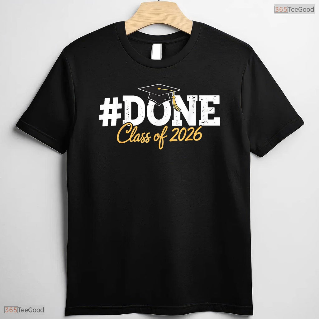 Done Class Of 2026 Graduation Proud High School Senior Celebration T-Shirt