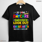 So Long Daycare Kindergarten Here I Come Cute Early Childhood Graduation Shirt