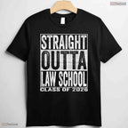Straight Outta Law School Graduate Funny Class Of 2026 Future Lawyer T-Shirt