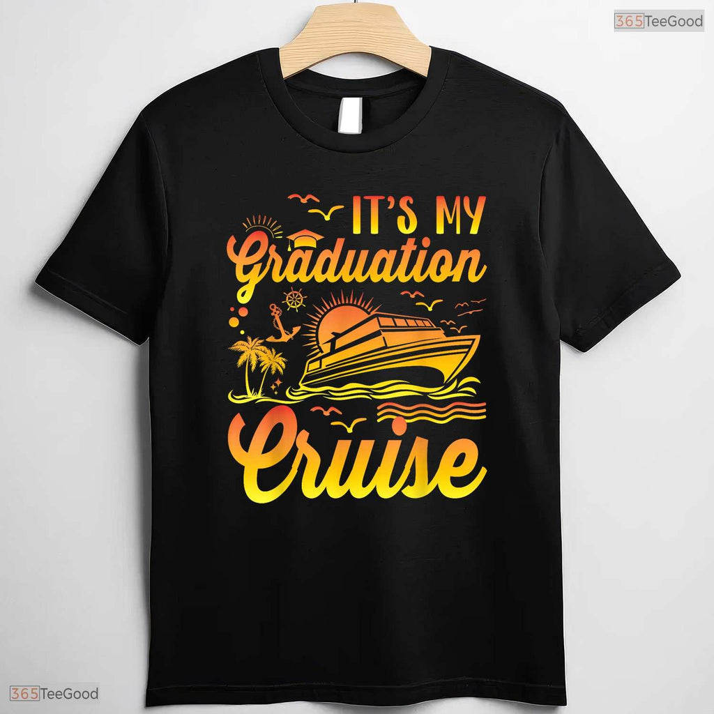 It Is My Graduation Cruise Vacation 2026 Graduate Cruising Family Trip T-Shirt