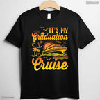 It Is My Graduation Cruise Vacation 2026 Graduate Cruising Family Trip T-Shirt