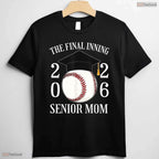 The Final Inning Senior Baseball Mom Class Of 2026 Graduate Sports Team T-Shirt