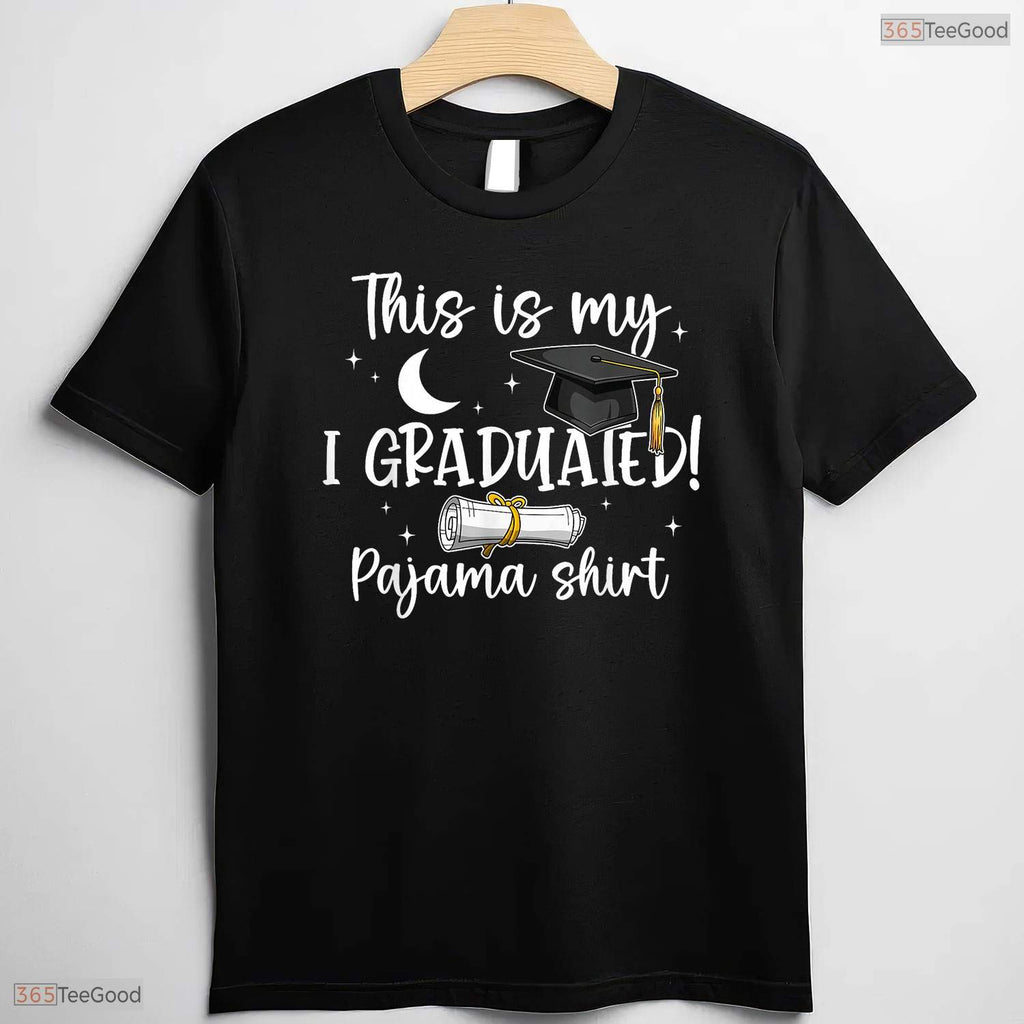 This Is My I Graduated Pajama Shirt Funny Class Of 2026 Senior Graduation T-Shirt
