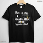 This Is My I Graduated Pajama Shirt Funny Class Of 2026 Senior Graduation T-Shirt