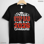 Proud Step Dad Of A Class Of 2026 Graduate High School Senior Commemorative Shirt