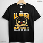 My Lil Sister Mastered It Class Of 2026 Masters Degree Family Graduation Shirt