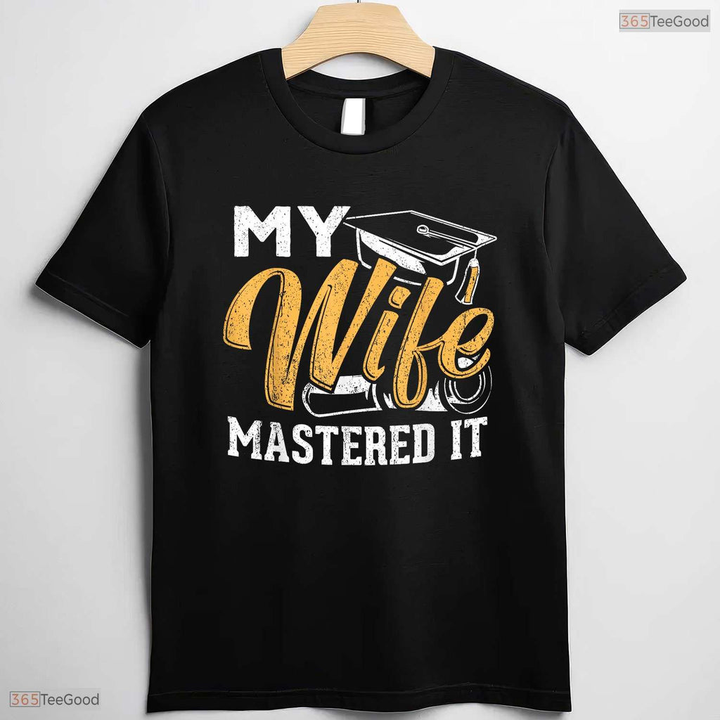 My Wife Mastered It Class Of 2026 Masters Degree Holder Graduation Party Shirt