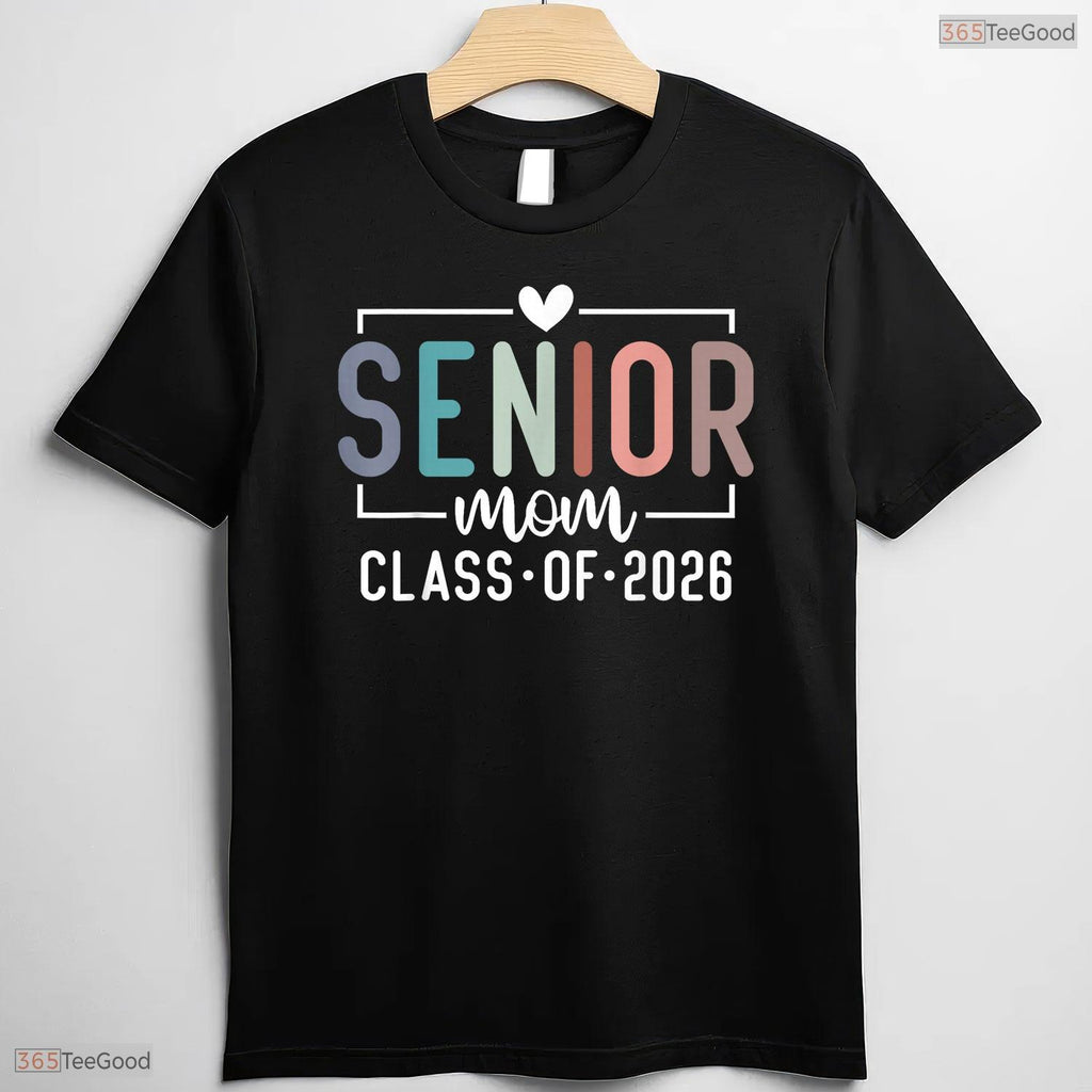 Senior Mom Class Of 2026 Proud Mother Of A High School Graduate Party T-Shirt