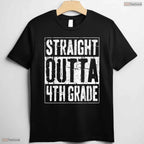 Straight Out Of 4th Grade Fourth Grade Graduation Youth Moving Up T-Shirt