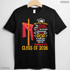 Joshua 1 9 Bible Verse Class Of 2026 Christian High School Graduation T-Shirt