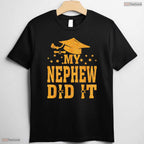 My Nephew Did It Graduation 2026 Proud Family Matching College Ceremony Party T-Shirt
