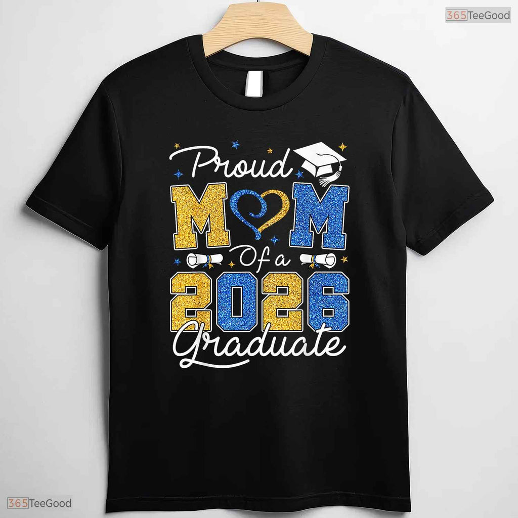 Beautiful Proud Mom Of A 2026 Graduate Blue And Gold Senior Ceremony T-Shirt