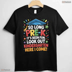Fun So Long Pre-K Preschool Grad Kindergarten Here I Come Kids Boy T-Shirt