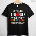 Supportive Proud Of My Preschool Graduates Last Day Of School Teacher T-Shirt