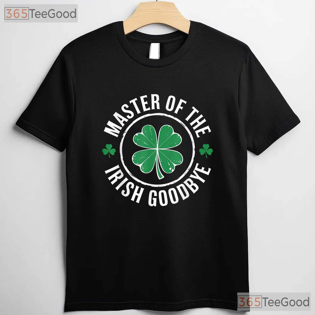 Master Of The Irish Goodbye St Patricks Day T-Shirt Funny Introvert Tee