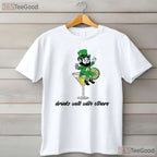 Leprechaun Drinks Well With Others St Patricks Day T-Shirt Funny Beer Party