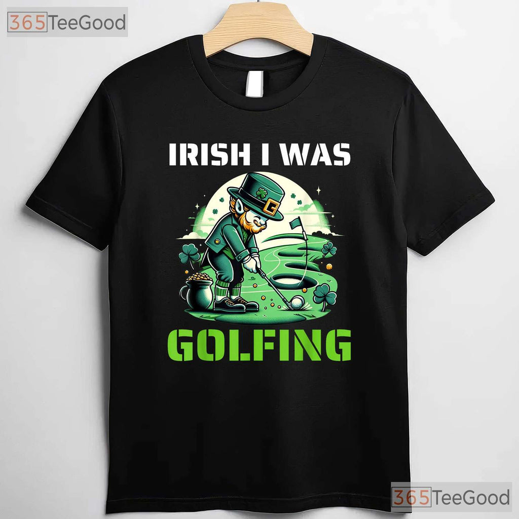 Irish I Was Golfing Funny St Patricks Day T-Shirt Golfer Leprechaun Gift