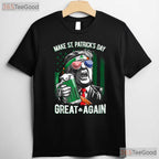Make St Patricks Day Great Again Trump T-Shirt Funny Political Irish Gift