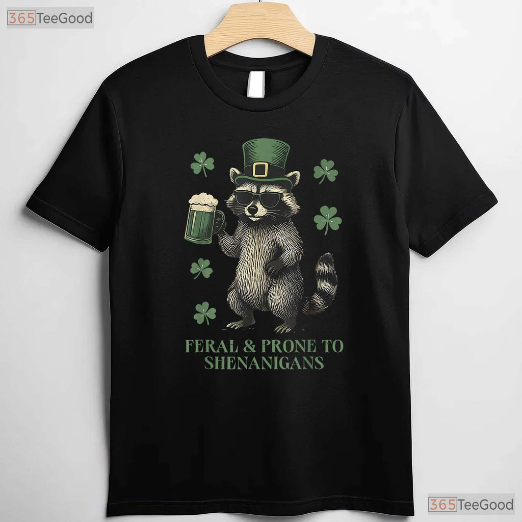 Feral And Prone To Shenanigans Raccoon St Patricks Day T-Shirt Trash Panda