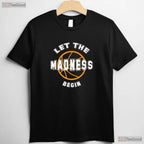 Let The Madness Begin T-Shirt Funny College Basketball Tournament Fan Gift Tee