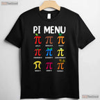 Pi Menu 3 - 14 Symbol T-Shirt Math Teacher Happy Pi Day Funny Foodie Tee