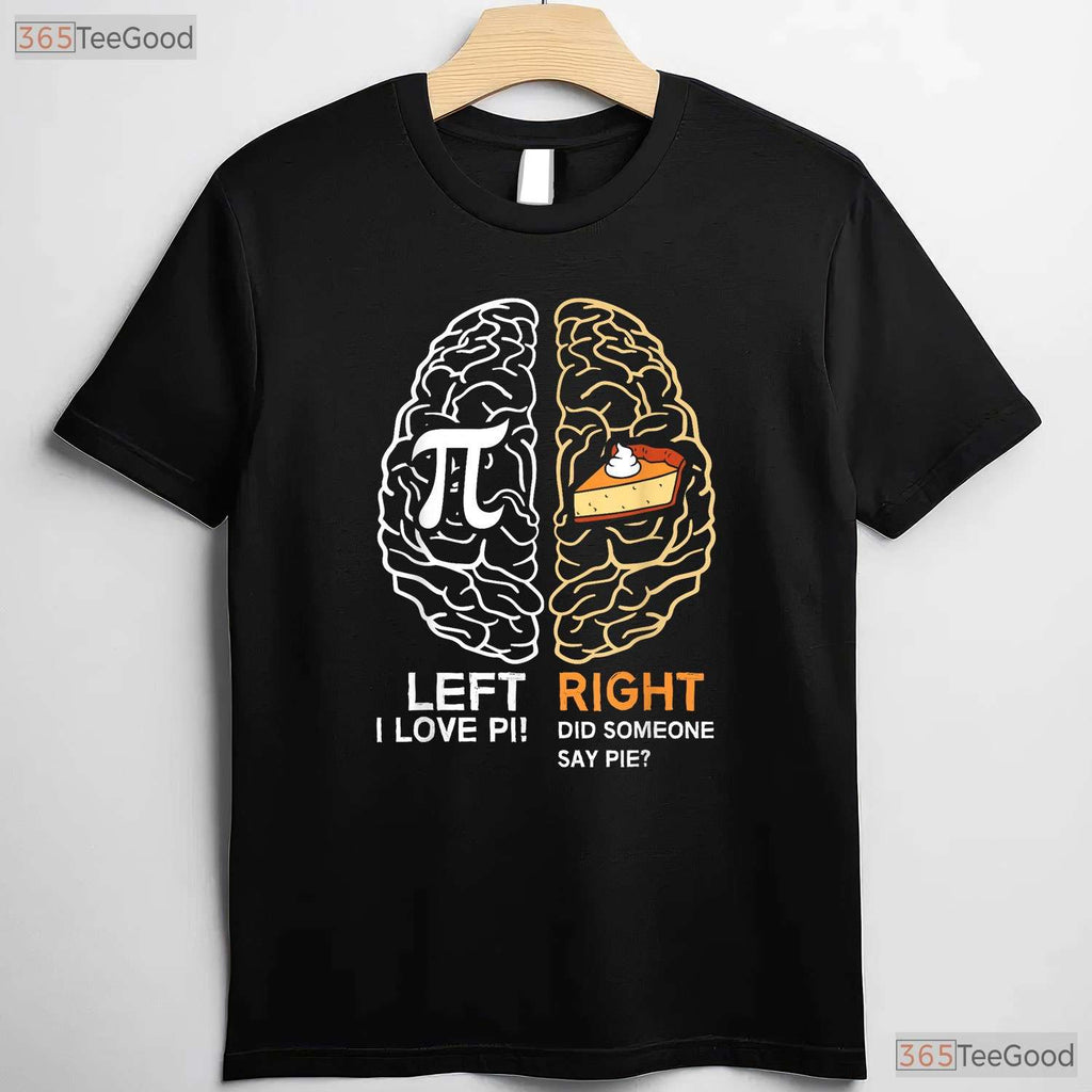 Funny Pi Day Left Vs Right Brain Pie Shirt Math Geek Logic Art Gift Tee