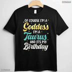 Goddess Taurus Queen Zodiac Birthday T-Shirt- Unique May Birthday Shirt Gift