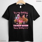 Taurus Queen High Heels Sneakers Nails T-Shirt- Unique May Birthday Shirt Gift