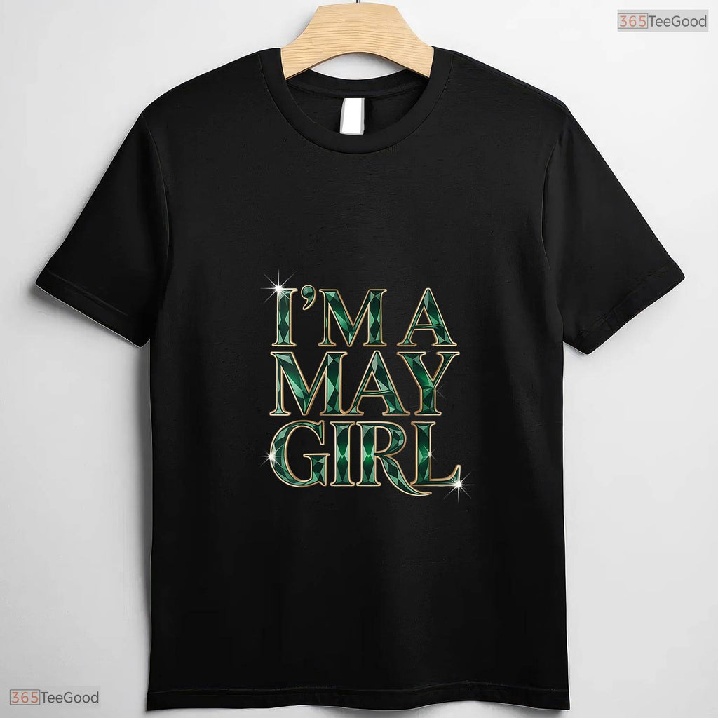 Beautiful I Am A May Girl Emerald Green Birthstone Themed V-Neck T-Shirt For Women