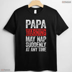Funny Papa Warning May Nap Suddenly Shirt Best May Birthday Gift For Grandpa