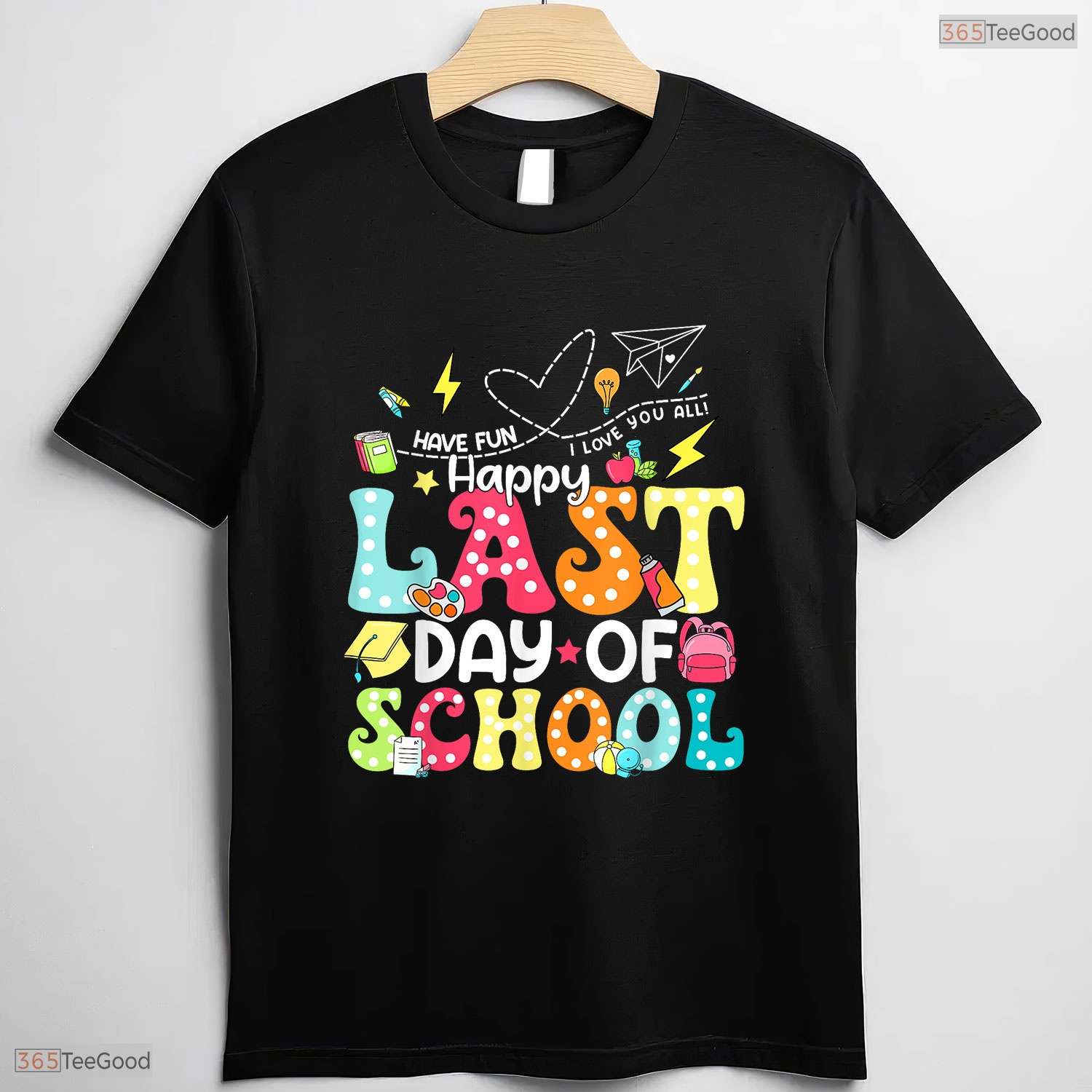 Cute End Of School Appreciation T-Shirt- Graphic Educator May Birthday Shirt