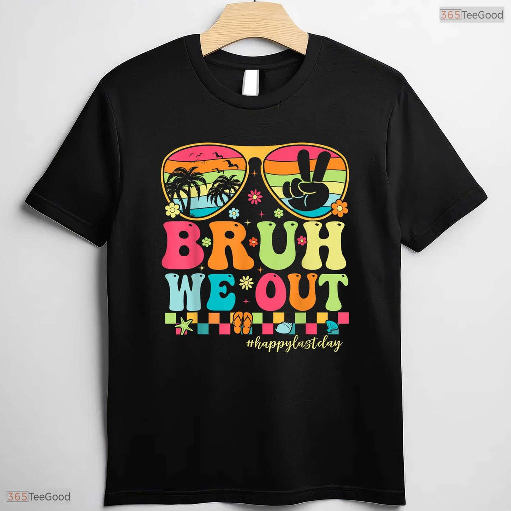 Funny Bruh We Out Teacher T-Shirt- Groovy Adult May Birthday Shirt Gift