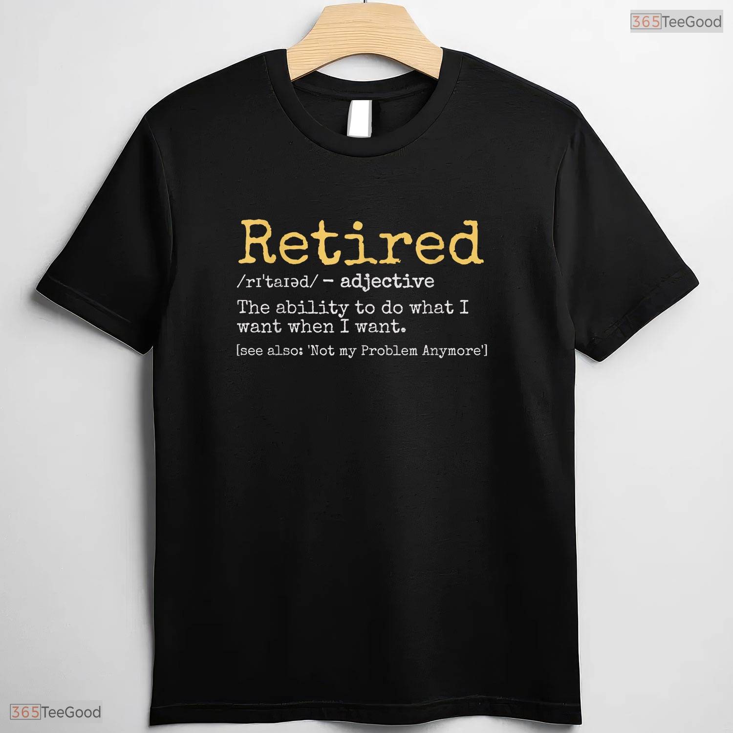 Funny Retirement Definition Black T-Shirt- Adult May Birthday Shirt Gift